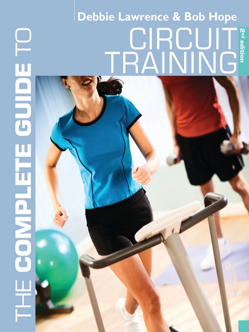 Title details for The Complete Guide to Circuit Training by Debbie Lawrence - Available